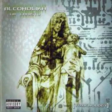 Toxicnology by Alcoholika La Christo - album cover