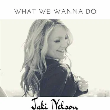 What We Wanna Do