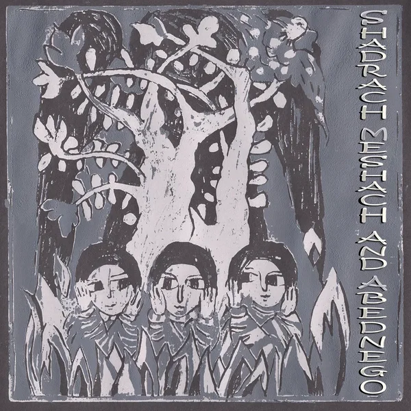 Shadrach, Meshach and Abednego