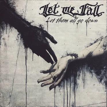 Let Them All Go Down