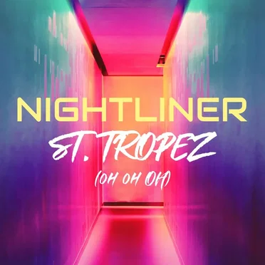 St. Tropez (Oh Oh Oh) by Nightliner - album cover