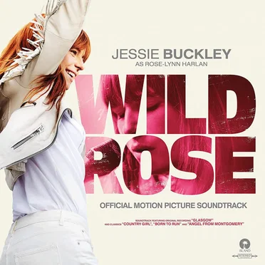 Wild Rose: Official Motion Picture Soundtrack
