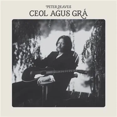 Ceol agus grá by Peter Deaves - album cover
