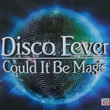 Disco Fever: Could It Be Magic by Various Artists - album cover