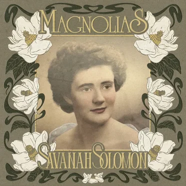 Magnolias by Savanah Solomon - album cover