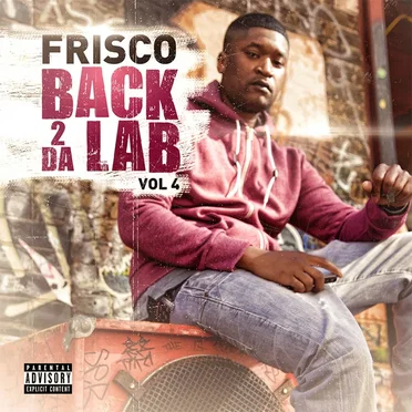 Back 2 Da Lab, Vol 4 by Frisco - album cover