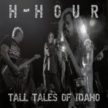 Tall Tales of Idaho by H-Hour - album cover