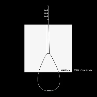 Anatolia (Sezer Uysal remix)