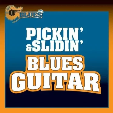 Pickin' & Slidin' Blues Guitar by Various Artists - album cover