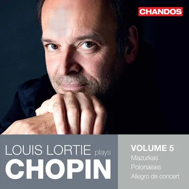 Louis Lortie Plays Chopin, Volume 5