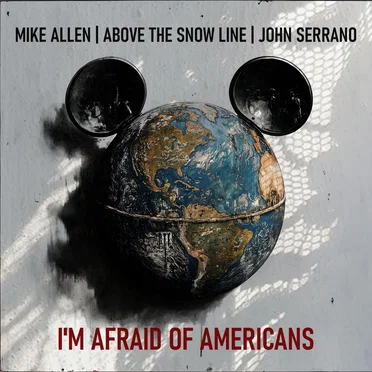 I'm Afraid of Americans (remake) by Mike Allen - album cover