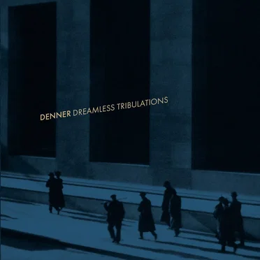 Dreamless Tribulations by Denner - album cover