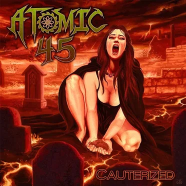 Cauterized by Atomic 45 - album cover