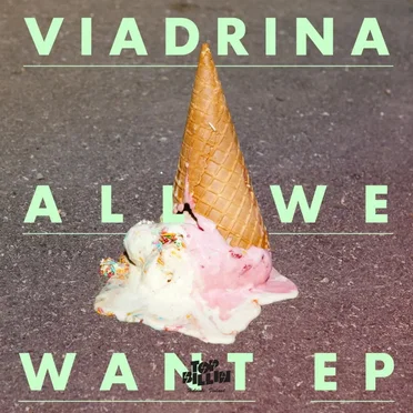 All We Want EP by Viadrina - album cover
