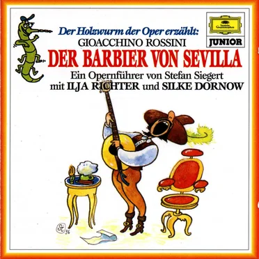 Der Holzwurm der Oper erzählt: Der Barbier von Sevilla