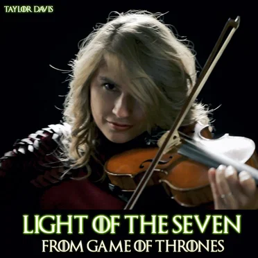 Light of the Seven (from “Game of Thrones”)