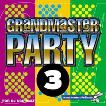 Grandmaster Party 3 by Various Artists - album cover