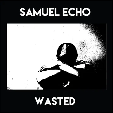 Wasted