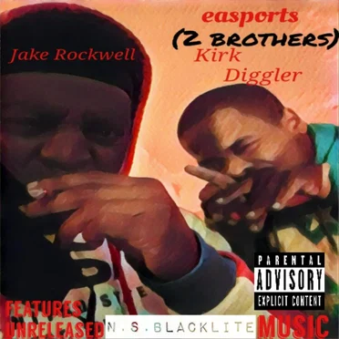 2 Brothers EP: Features Unreleased N.S. Blacklite Music)