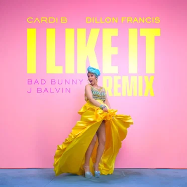I Like It (Dillon Francis remix)