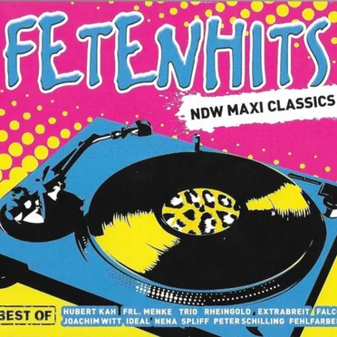 Fetenhits: NDW Maxi Classics - Best Of by Various Artists - album cover