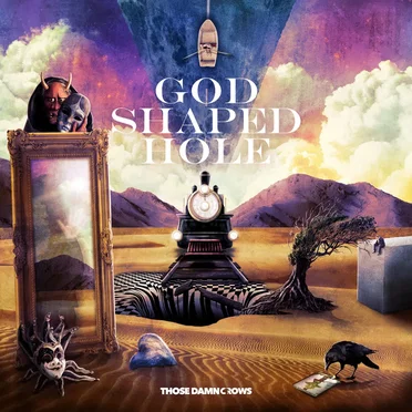 God Shaped Hole by Those Damn Crows - album cover