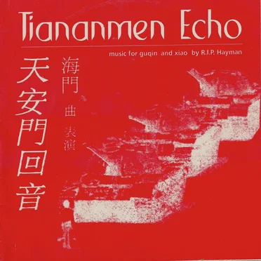 Tiananmen Echo by R.I.P. Hayman - album cover