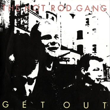 Get Out by The Hot Rod Gang - album cover