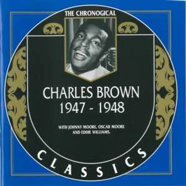 The Chronological Classics: Charles Brown 1947-1948
