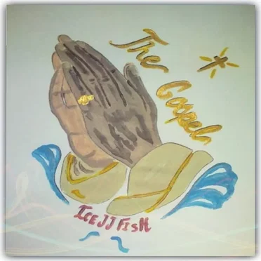 The Gospel by IceJJFish - album cover