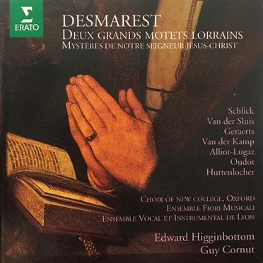 Deux Grands Motets Lorrains / Mystères de Notre Seigneur Jésus-Christ