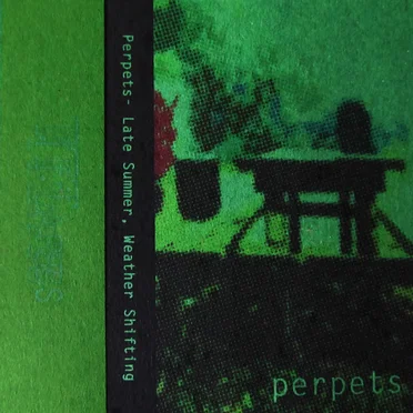 Late Summer, Weather Shifting by Perpets - album cover