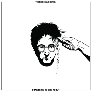 Something To Cry About by Teenage Burritos - album cover