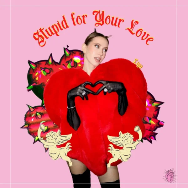 Stupid for Your Love