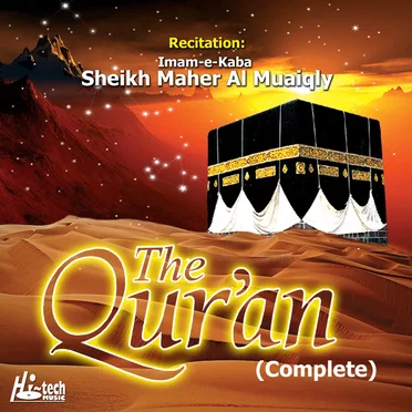 The Quran (Complete) by Sheikh Maher Al-Mu'aiqly - album cover