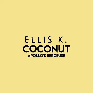 Coconut / Apollo’s Berceuse