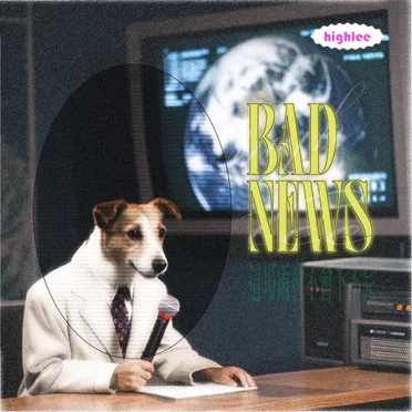 BAD NEWS by highlee - album cover
