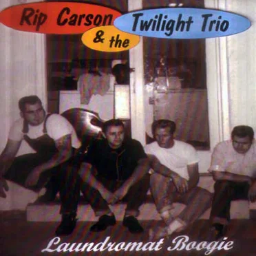 Laundromat Boogie by Rip Carson and The Twilight Trio - album cover