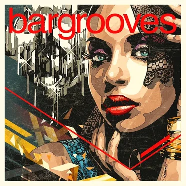Bargrooves: Deluxe Edition 2017 by Various Artists - album cover