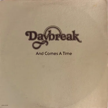 And Comes a Time by Daybreak - album cover