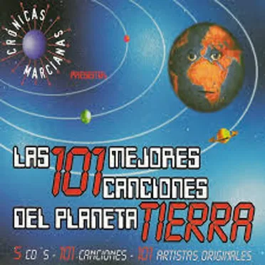 Las 101 mejores canciones del planeta Tierra by Various Artists - album cover