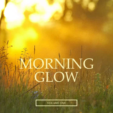 Morning Glow, Vol. 1 (Finest Selection Of Ambient Music) by Various Artists - album cover