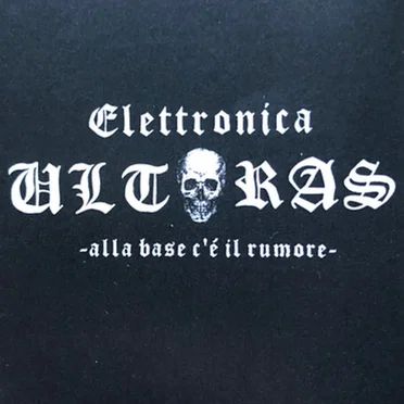-Alla Base C'é Il Rumore- by Elettronica Ultras - album cover