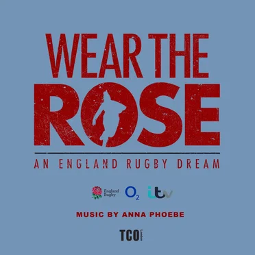 Wear the Rose: an England Rugby Dream
