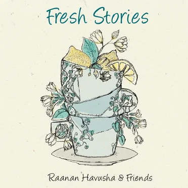Fresh Stories by Raanan Havusha - album cover