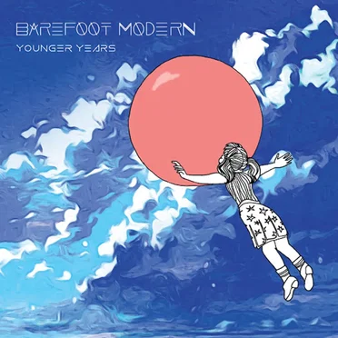 Younger Years by Barefoot Modern - album cover