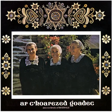 A c'hoarezed Goadec (Mémoire sonore de la musique bretonne - 1972)