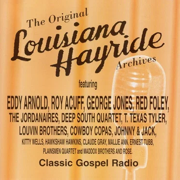 Louisiana Hayride: Classic Gospel Radio by Various Artists - album cover