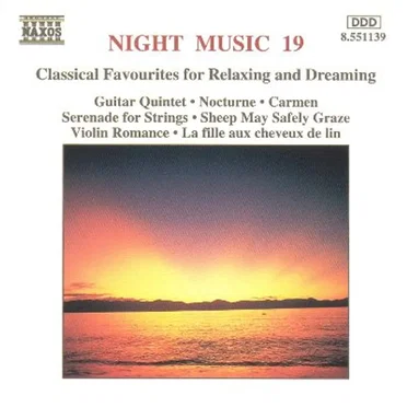Night Music 19: Classical Favourites for Relaxing and Dreaming by Various Artists - album cover