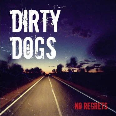 No Regrets by Dirty Dogs - album cover